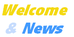 Welcome
& News