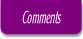 Comments.